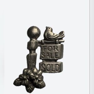 2/$30 Vintage Lindsay Claire Fine Pewter "For Sale Sold" Bird Pin (2 pieces)
